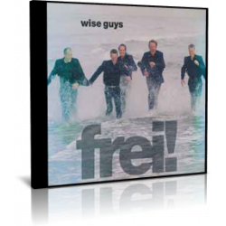 Wise Guys - Frei! - CD - 2008