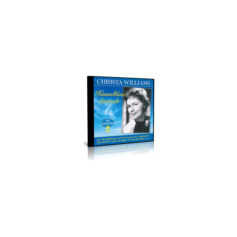 Christa Williams - Himmelblaue Serenade - 49 Große Erfolge - 2 CD - 2018 Christa Williams - Himmelblaue Serenade - 49 Große Erfolge - 2 CD - 2018