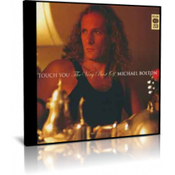 Michael Bolton - Touch You - The Very Best Of Michael Bolton - 2 CD - 2007