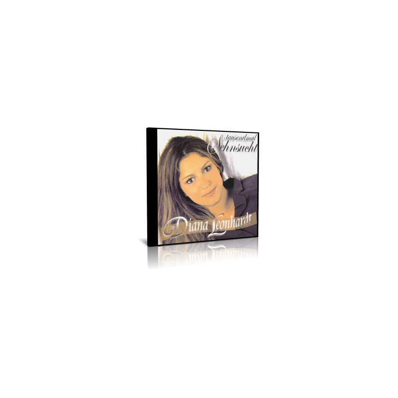 Diana Leonhardt - Tausendmal Sehnsucht - CD - 2003 Diana Leonhardt - Tausendmal Sehnsucht - CD - 2003