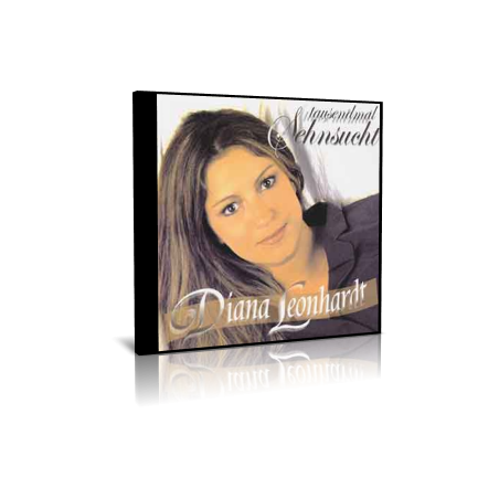 Diana Leonhardt - Tausendmal Sehnsucht - CD - 2003