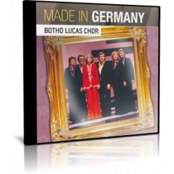 Botho Lucas Chor - Made In Germany - CD - 2006