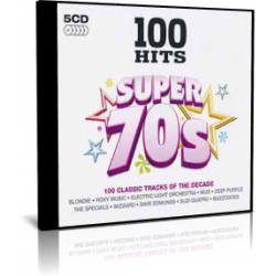 100 Hits - Super 70s - 100 Classic Tracks Of The Decade - 5 CD - 2011