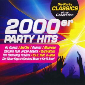 2000er Party Hits – Die Party Classics Einer Generation Front-Cover 2 CD Compilation