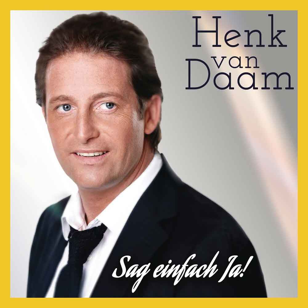 Henk Van Daam Sag Einfach Ja Front-Cover 1 CD Album