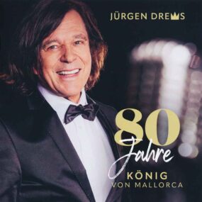80 Jahre - König Von Mallorca Jürgen Drews Front-Cover 1 CD Album