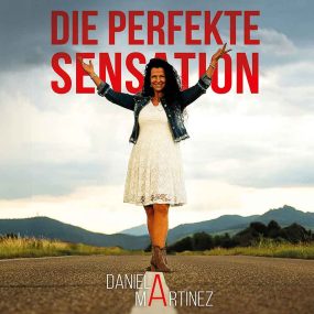 Daniela Martinez - Die Perfekte Sensation Front-Cover Album