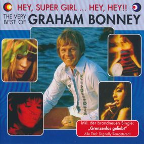 Graham Bonney - Hey, Super Girl ... Hey, Hey! (The Very Best Of) (2002) CD Album Frontcover