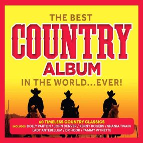 The Best Country Album In The World...Ever! (3 CD) (2019) CD Album Frontcover