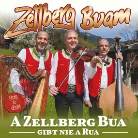 Zellberg Buam - A Zellberg Bua Gibt Nie A Rua (2024) CD Album Frontcover