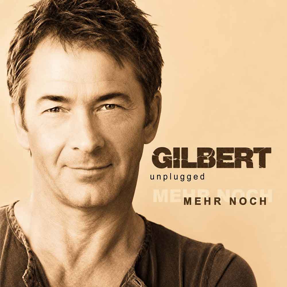 Gilbert - Mehr Noch (Unplugged) (2016) CD Album Frontcover
