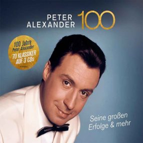 Peter Alexander - 100 (Seine Großen Erfolge & Mehr) (3 CD) (2026) CD Album Frontcover
