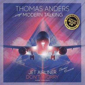 Thomas Anders - Jet Airliner + Don't Worry (Long Versions) (CDM) (2025) CD Album Frontcover