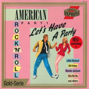 American Rock 'N' Roll (Part 1) (Let's Have A Party) (Gold-Serie) (1988) CD Album Frontcover