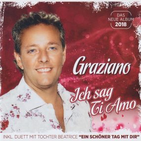 Graziano - Ich Sag Ti Amo (2018) CD Album Frontcover