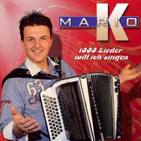 Mario K. - 1000 Lieder Will Ich Singen (2016) CD Album Frontcover