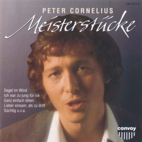 Peter Cornelius - Meisterstücke (Convoy) (1995) CD Album Frontcover