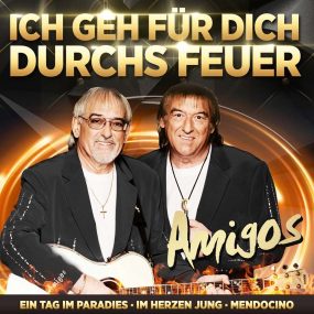 Amigos - Jahrtausendhits (Ich Geh Für Dich Durchs Feuer) (2020) CD Album Frontcover