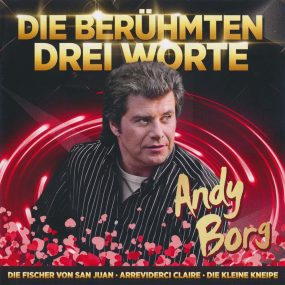 Andy Borg - Jahrtausendhits (Die Berühmten Drei Worte) (2020) CD Album Frontcover