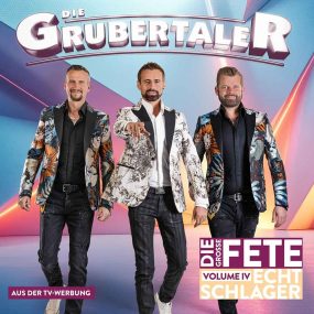 Die Grubertaler - Echt Schlager (Die Grosse Fete) - Vol. 04 (2025) CD Album Frontcover