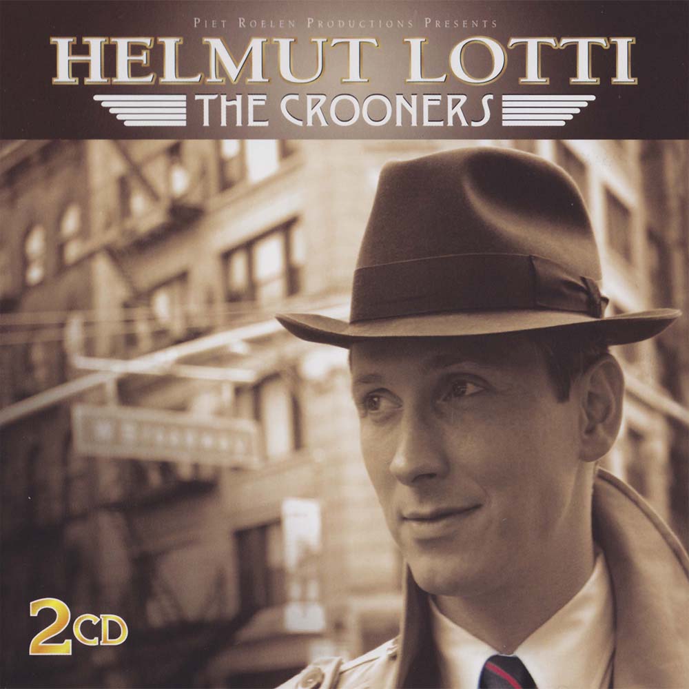 Helmut Lotti - The Crooners (2 CD) (2006) CD Album Frontcover