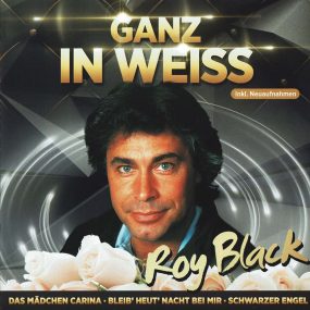 Roy Black - Jahrtausendhits (Ganz In Weiss) (2016) CD Album Frontcover