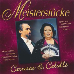 Carreras & Caballé - Meisterstücke (Universal) (2002) CD Album Frontcover