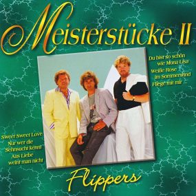 Die Flippers - Meisterstücke II (2002) CD Album Frontcover